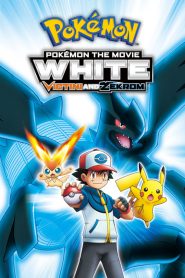 Pokémon: Black - Victini Và Reshiram - Pokémon The Movie White: Victini And Zekrom (2011)