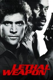 Vũ Khí Tối Thượng - Lethal Weapon (1987)