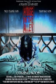 Ngôi Nhà Trong Hẻm - House In The Alley (2013)