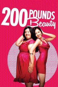 Sắc Đẹp Ngàn Cân - 200 Pounds Beauty (2017)