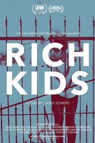 Những Đứa Trẻ Nhà Giàu - Rich Kids (2018)