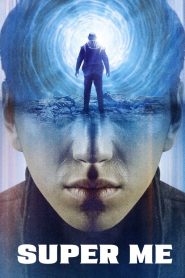 Siêu Cấp Ta Đây - Super Me (2019)