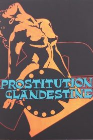 18+ Nghề Mại Dâm - Prostitution Clandestine (1975)