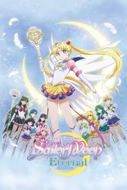 Nữ Hộ Vệ Xinh Đẹp Thủy Thủ Mặt Trăng: Vĩnh Hằng - Pretty Guardian Sailor Moon Eternal The Movie Part 2 (2021)