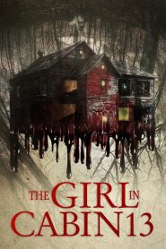 Cô Gái Trong Cabin 13 - The Girl In Cabin 13 (2021)