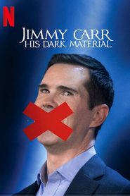 Jimmy Carr: Vật Chất Đen Tối Của Anh Ấy - Jimmy Carr: His Dark Material (2021)